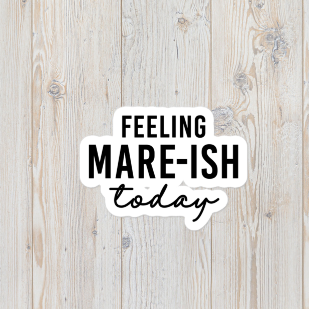 Feeling Mareish Vinyl Sticker